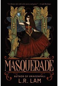 Masquerade: the highly-anticipated final instalment of gaslamp fantasy trilogy from Sunday Times bestselling author