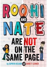 Roohi and Nate Are Not on the Same Page: A Novel