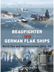 Beaufighter vs German Flak Ships: North Sea and Mediterranean 1941–45