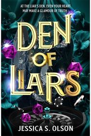 Den of Liars: Caraval meets Kingdom of the Wicked in a sinfully indulgent heist romantasy