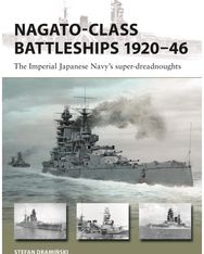 Nagato-class Battleships 1920–46: The Imperial Japanese Navy's super-dreadnoughts