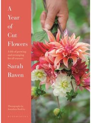 Year of Cut Flowers: A life of growing and arranging for all seasons