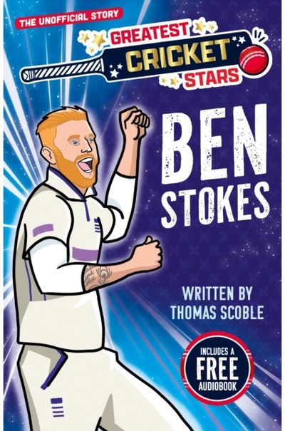 Greatest Cricket Stars: Ben Stokes