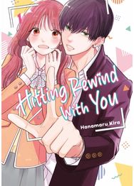 Hitting Rewind With You 1