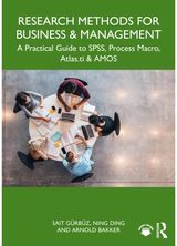 Research Methods for Business and Management: A Practical Guide to SPSS, PROCESS Macro, ATLAS.ti, and AMOS