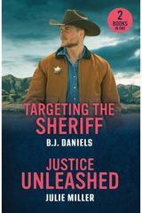 Targeting The Sheriff / Justice Unleashed: Targeting the Sheriff (Dry Gulch, Montana) / Justice Unleashed (Protectors at K-9 Ranch)