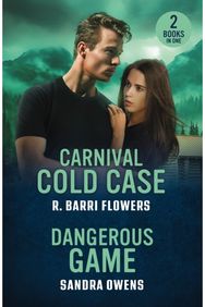 Carnival Cold Case / Dangerous Game: Carnival Cold Case (Criminal Case Files) / Dangerous Game (the Phoenix Three)