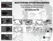 Mastering Storyboarding: Professional Techniques for Visual Storytelling