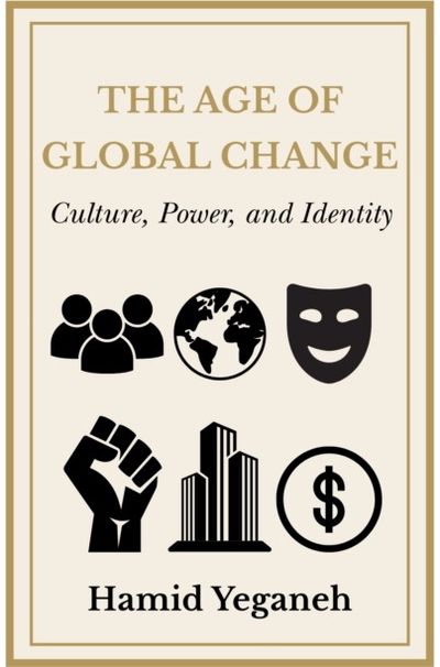 Age of Global Change: Culture, Power, and Identity