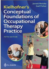 Kielhofners Conceptual Foundations of Occupational Therapy Practice