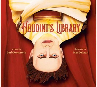 Houdinis Library: How Books Created the World's Greatest Magician