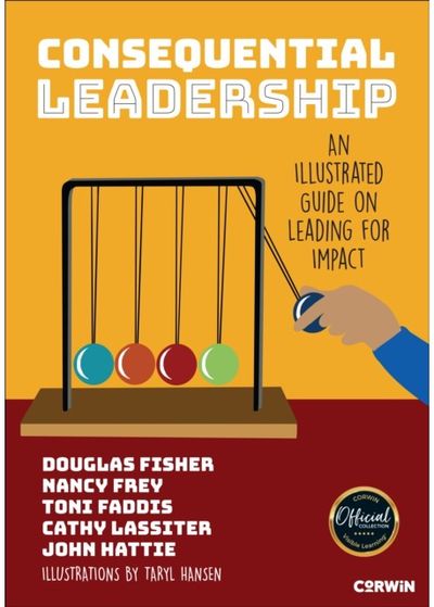 Consequential Leadership: An Illustrated Guide on Leading for Impact