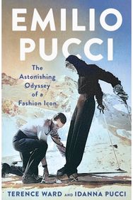 Emilio Pucci: The Astonishing Odyssey of a Fashion Icon