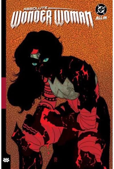 Absolute Wonder Woman Vol. 2: As My Mothers Made Me