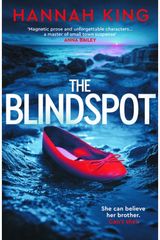 The Blindspot: A haunting novel of psychological suspense about love, loyalty and blind faith