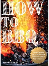 How to BBQ: The Definitive Guide to Fire Cooking