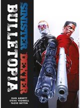 Sinister Dexter: Bulletopia