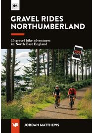 Gravel Rides Northumberland: 15 gravel bike adventures in North East England