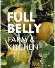 Full Belly: Recipes and Stories from a Family Farm