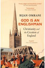 God is an Englishman: Christianity and the Creation of England