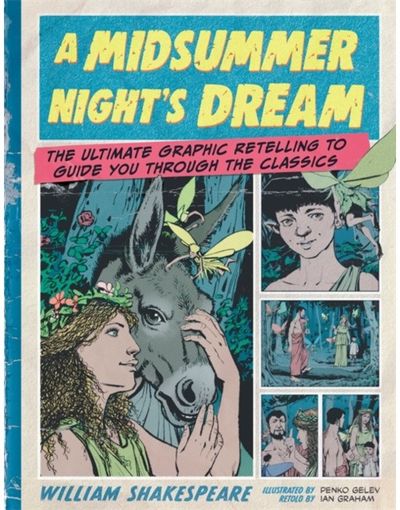 Classic Comics: A Midsummer Nights Dream