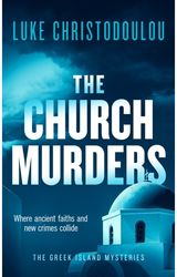 Church Murders: A Gripping Crime Thriller Set Under the Greek Sun