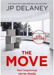 Move: A gripping, unmissable thriller from the author of The Girl Before and Playing Nice