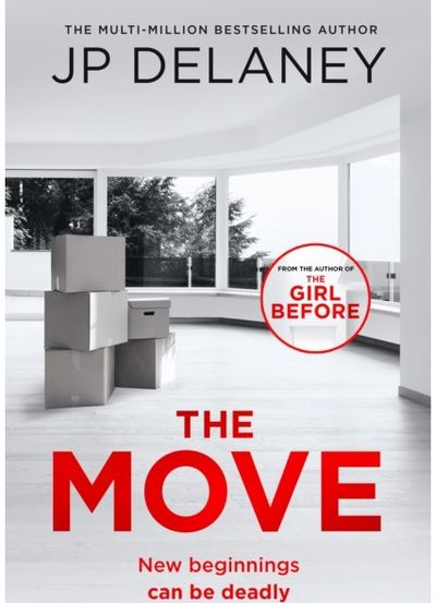 Move: A gripping, unmissable thriller from the author of The Girl Before and Playing Nice
