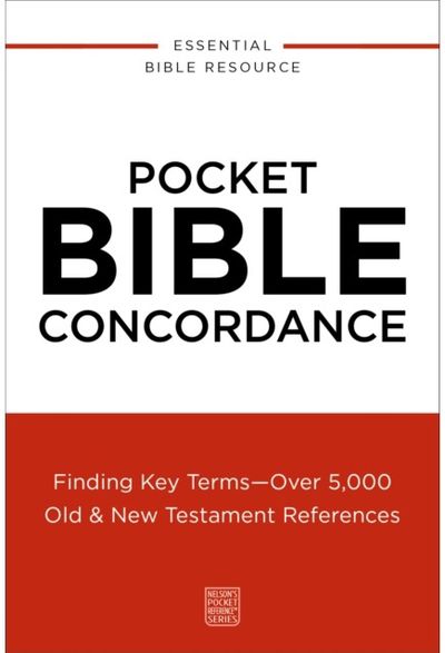 Pocket Bible Concordance: Finding Key Terms---Over 5,000 Old and New Testament References