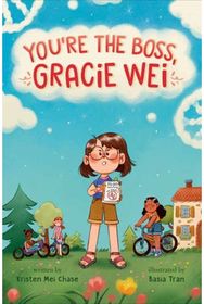 Gracie Wei #2: Youre the Boss, Gracie Wei