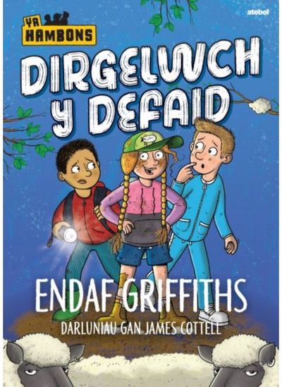 Cyfres yr Hambons: Dirgelwch y Defaid