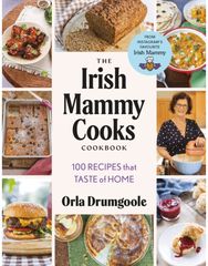 Irish Mammy Cooks Cookbook: 100 recipes that taste of home