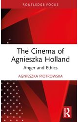 Cinema of Agnieszka Holland: Anger and Ethics
