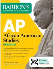 AP African American Studies Premium, First Edition: Prep Book with 3 Practice Tests + Comprehensive Review + Online Practice (20