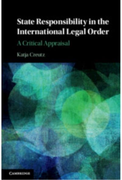 State Responsibility in the International Legal Order: A Critical Appraisal