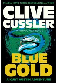 Blue Gold: A Novel from the NUMA Files