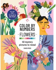 Color by Numbers: Flowers: 40 Mystery Pictures to Reveal