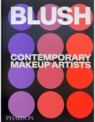 Blush: Contemporary Makeup Artists