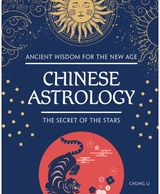 Chinese Astrology: The Secret of the Stars