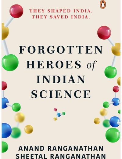 Forgotten Heroes of Indian Science
