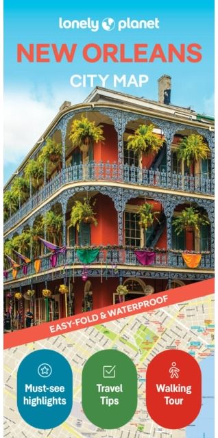 Lonely Planet New Orleans City Map: Durable, Waterproof, Easy-Fold Planning Map with Attractions & Walking Tours