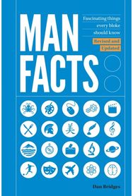 Man Facts: Fascinating Things Every Bloke Should Know