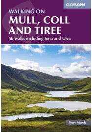Walking on Mull, Coll and Tiree: 50 walks including Iona and Ulva