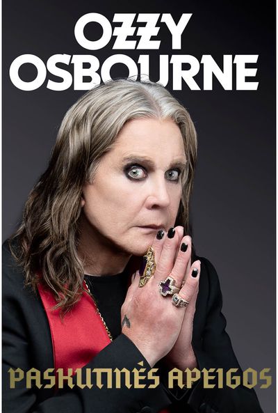 Ozzy Osbourne. PASKUTINĖS APEIGOS