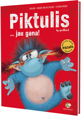„Piktulis... jau gana!“