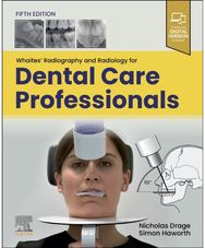Whaites Radiography and Radiology for Dental Care Professionals