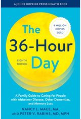 36-Hour Day: A Family Guide to Caring for People with Alzheimer Disease, Other Dementias, and Memory Loss