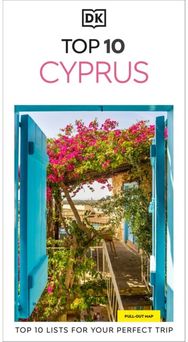 DK Top 10 Cyprus: Top 10 lists for your perfect trip, plus an all-weather folded map