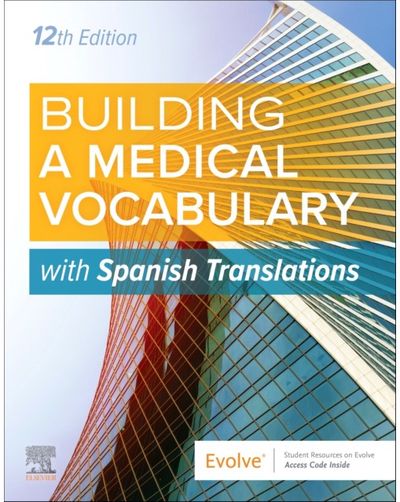 Building a Medical Vocabulary: with Spanish Translations