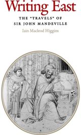 Writing East: The "Travels" of Sir John Mandeville